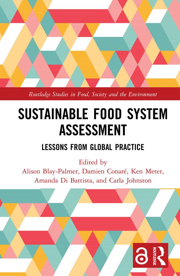 Sustainable Food System Assessment by Alison Blay-Palmer, Amanda Di Battista, Carla Johnston, Damien Conaré, Ken Meter