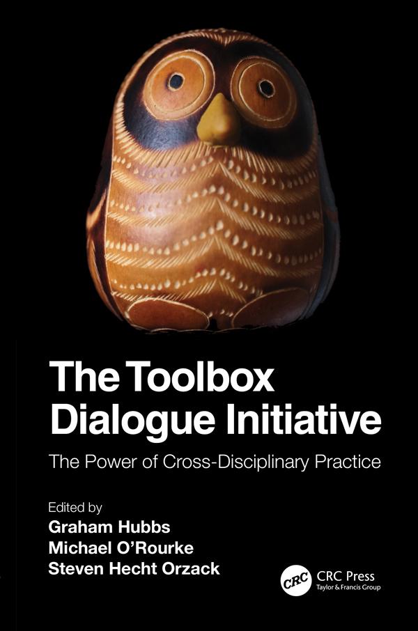 The Toolbox Dialogue Initiative by Graham Hubbs, Michael O'Rourke, Steven Hecht Orzack