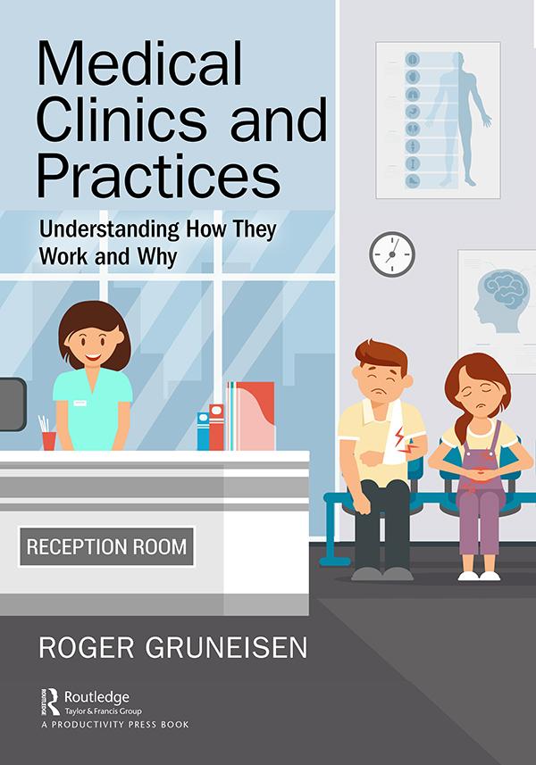 Medical Clinics and Practices by Roger Gruneisen