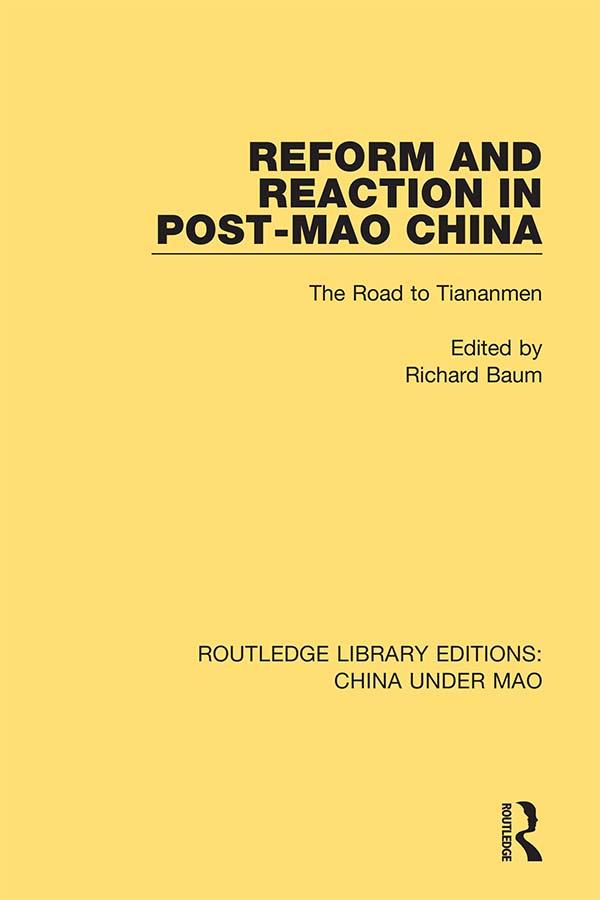Reform and Reaction in Post-Mao China by Richard Baum
