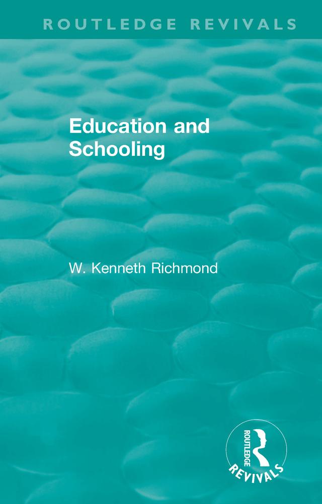 Education and Schooling by W. Kenneth Richmond
