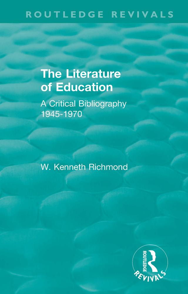 The Literature of Education by W. Kenneth Richmond