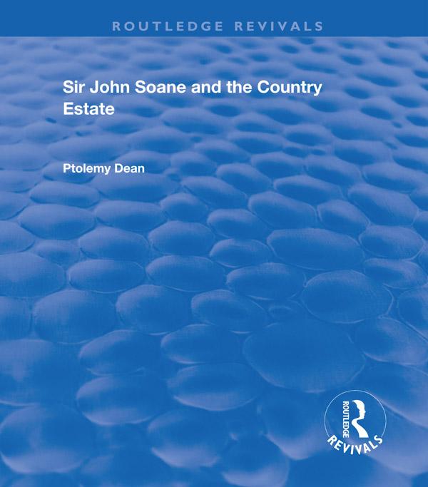 Sir John Soane and the Country Estate by Ptolemy Dean