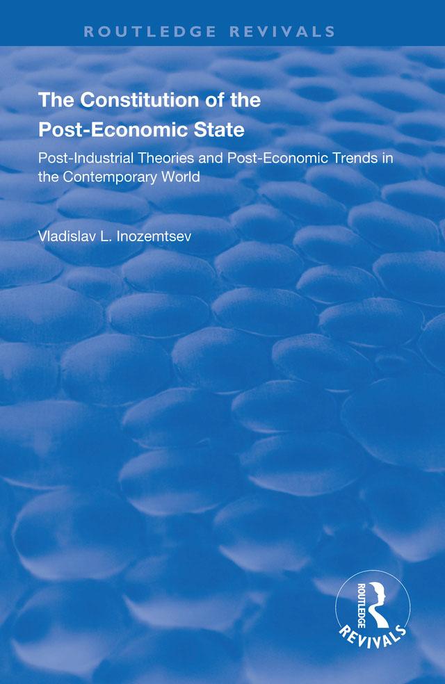 The Constitution of the Post-Economic State by Vladislav L. Inozemtsev