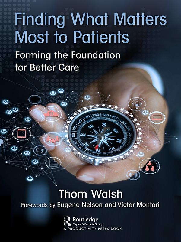 Finding What Matters Most to Patients by Thom Walsh