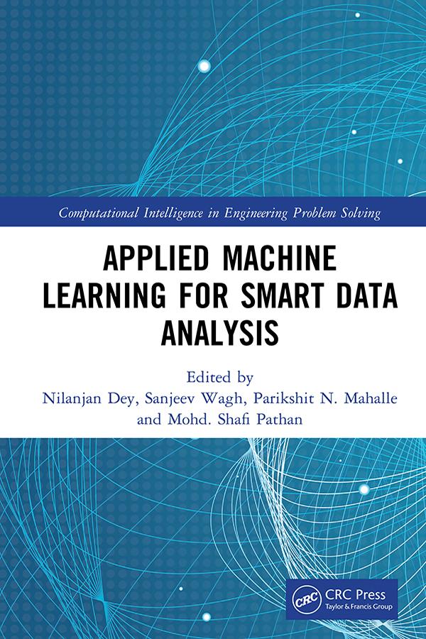 Applied Machine Learning for Smart Data Analysis by Mohd. Shafi Pathan, Nilanjan Dey, Parikshit N. Mahalle, Sanjeev Wagh