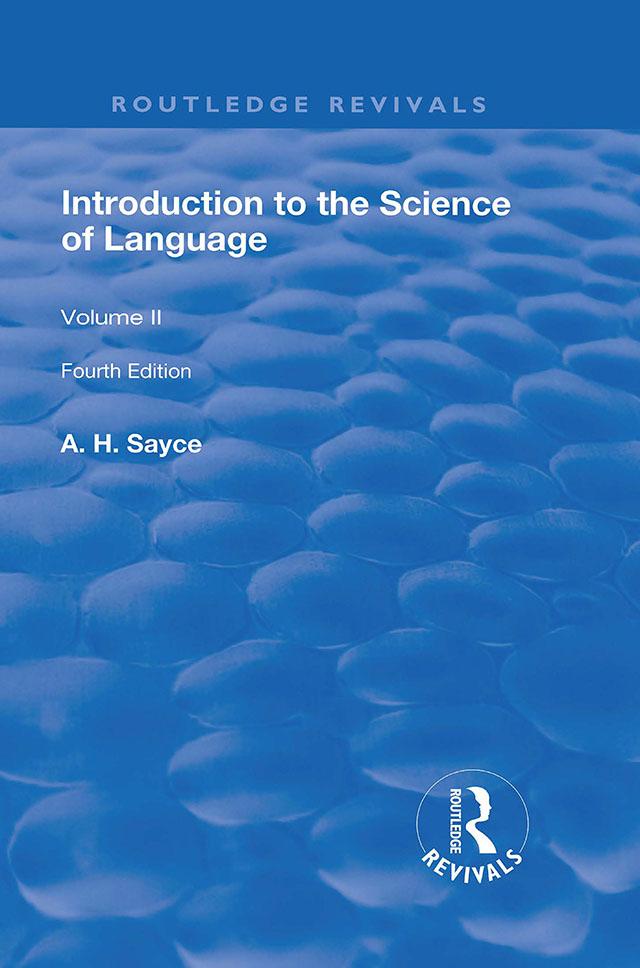 Introduction to the Science of Language by A. H. Sayce