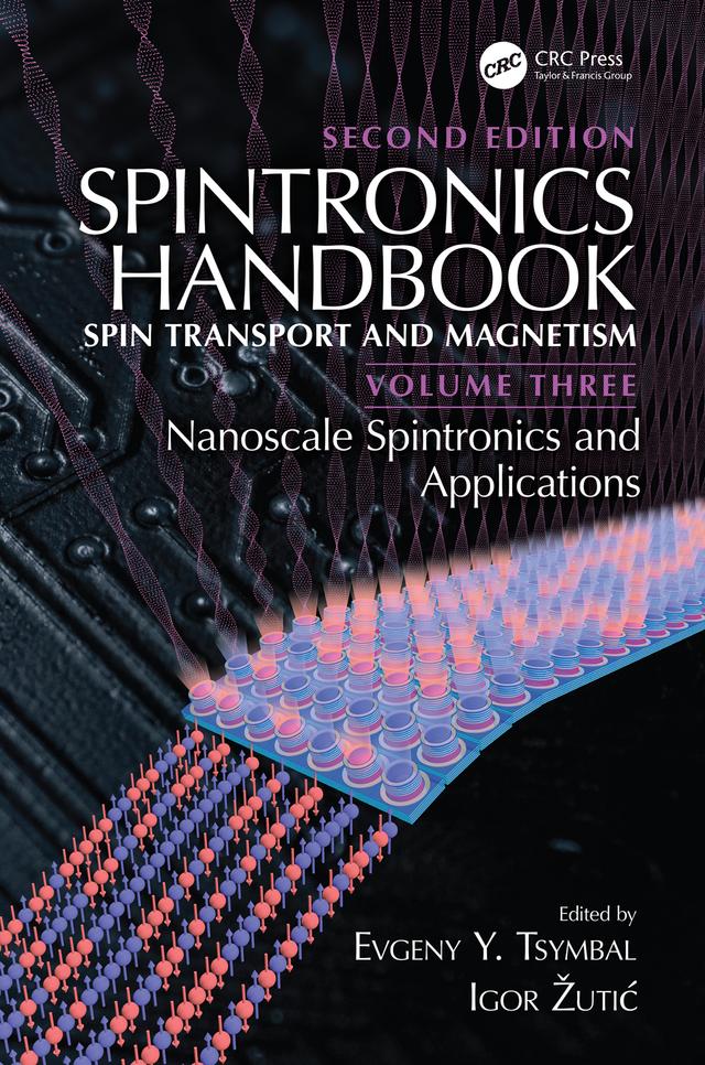 Spintronics Handbook, Second Edition: Spin Transport and Magnetism by Evgeny Y. Tsymbal, Igor Žutić