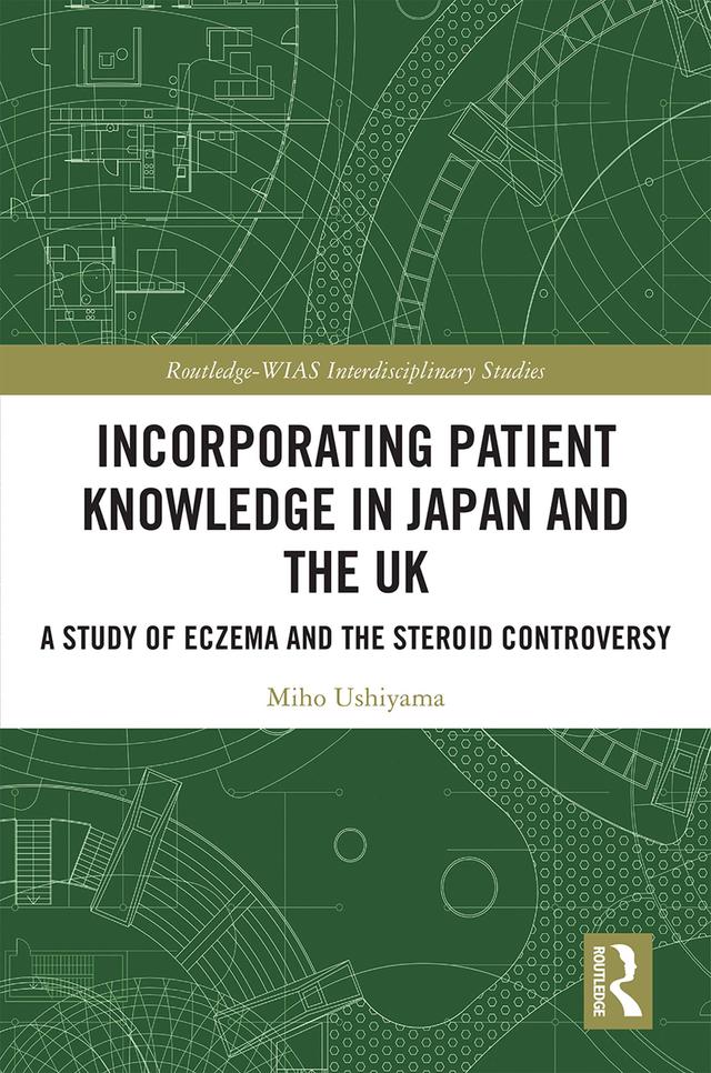 Incorporating Patient Knowledge in Japan and the UK by Miho Ushiyama
