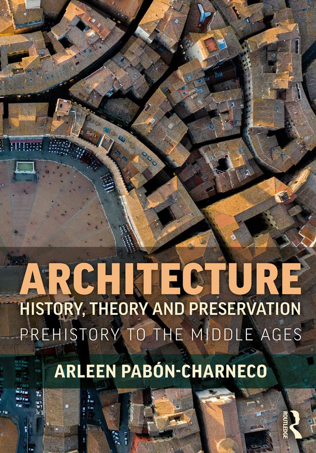 Architecture History, Theory and Preservation by Arleen Pabón-Charneco