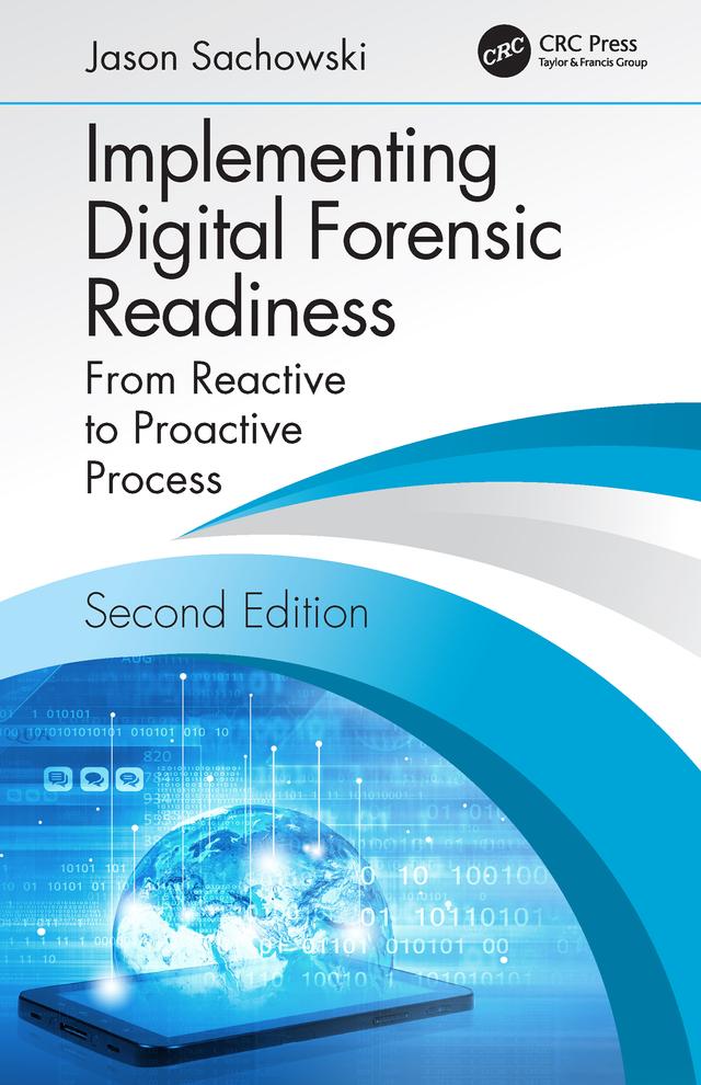 Implementing Digital Forensic Readiness by Jason Sachowski