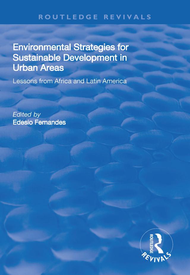Environmental Strategies for Sustainable Developments in Urban Areas by Edesio Fernandes