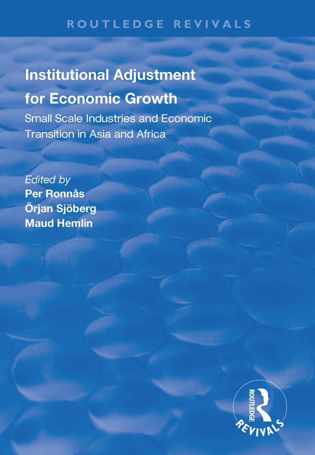 Institutional Adjustment for Economic Growth by Maud Hemlin, Örjan Sjöberg, Per Ronnas