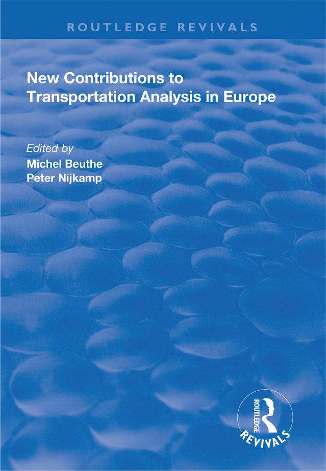 New Contributions to Transportation Analysis in Europe by Michel Beuthe, Peter Nijkamp