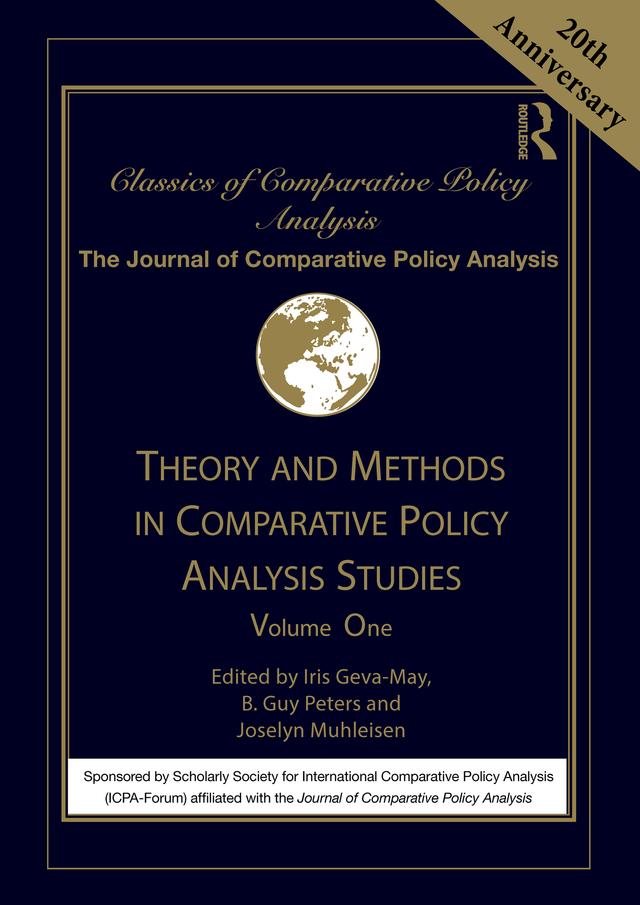 Theory and Methods in Comparative Policy Analysis Studies by B. Guy Peters, Iris Geva-May, Joselyn Muhleisen