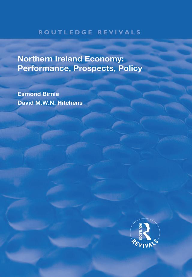 Northern Ireland Economy by David M.W.N Hitchens, Esmond Birnie