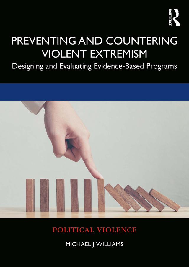 Preventing and Countering Violent Extremism by Michael J. Williams