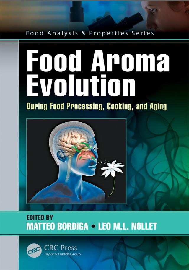 Food Aroma Evolution by Leo M.L. Nollet, Matteo Bordiga