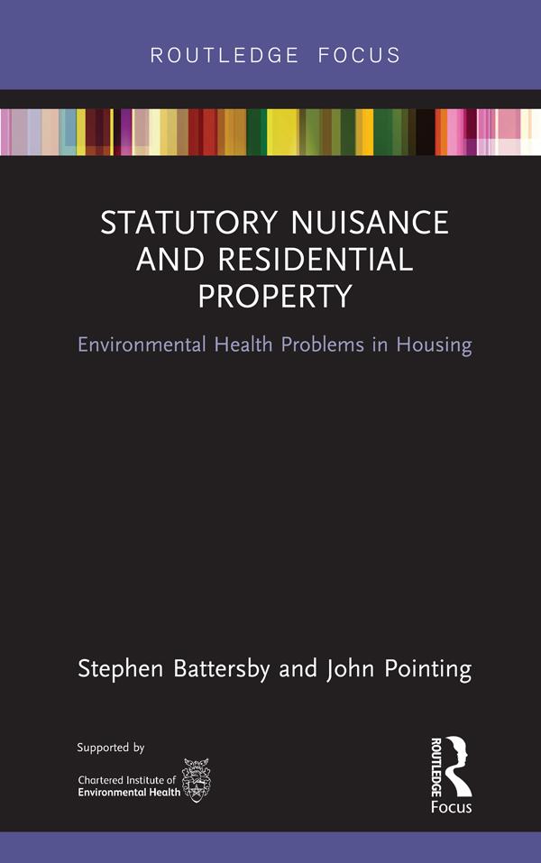 Statutory Nuisance and Residential Property by John Pointing, Stephen Battersby
