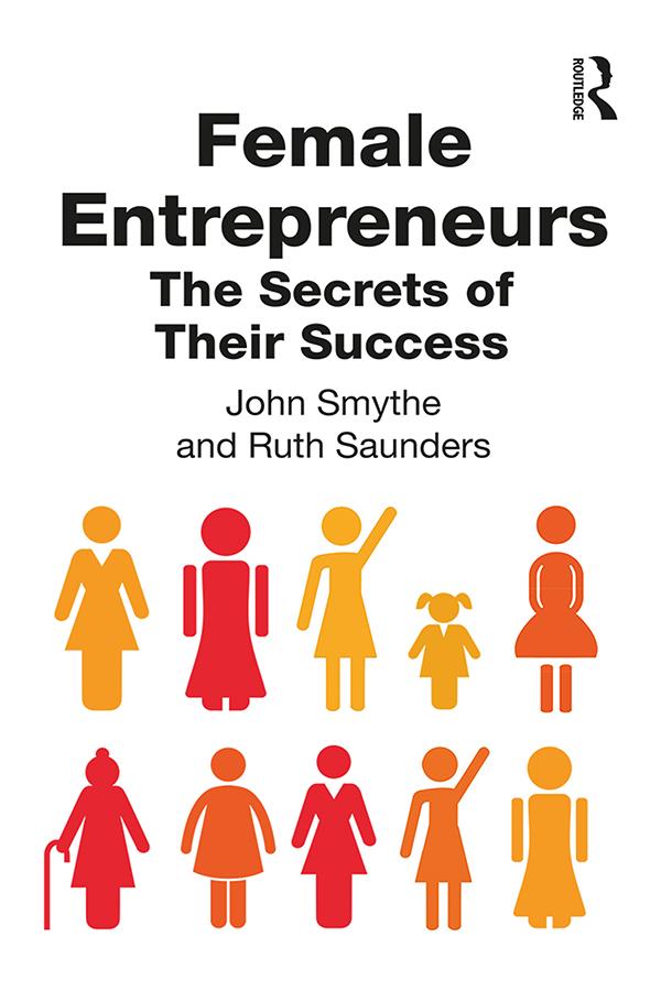 Female Entrepreneurs by John Smythe, Ruth Saunders