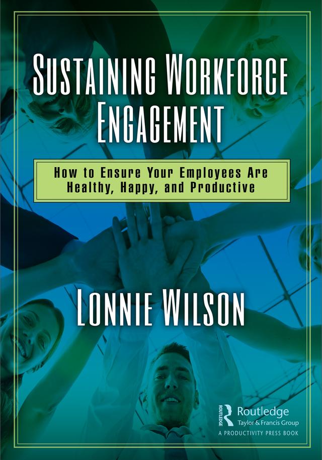 Sustaining Workforce Engagement by Lonnie Wilson