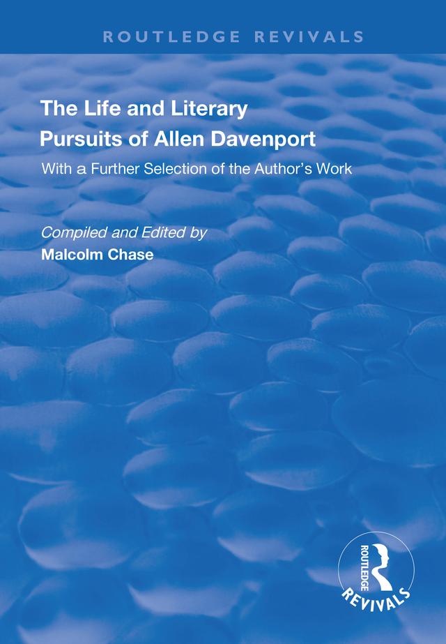 The Life and Literary Pursuits of Allen Davenport by Malcolm Chase