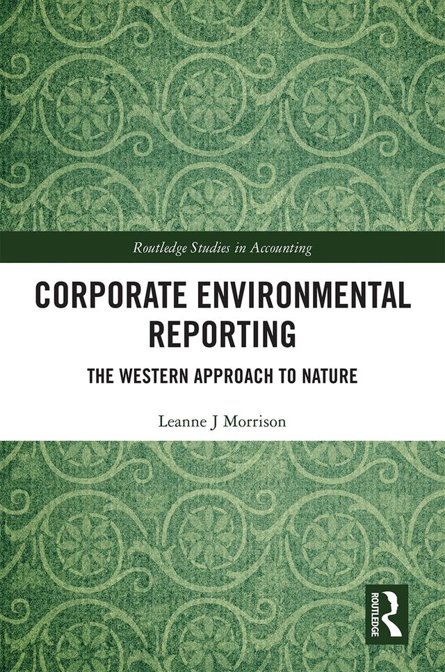 Corporate Environmental Reporting by Leanne J Morrison
