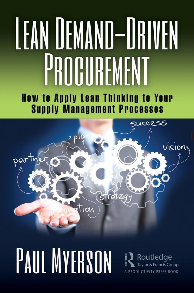 Lean Demand-Driven Procurement by Paul Myerson