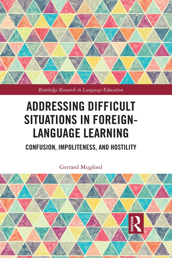 Addressing Difficult Situations in Foreign-Language Learning by Gerrard Mugford