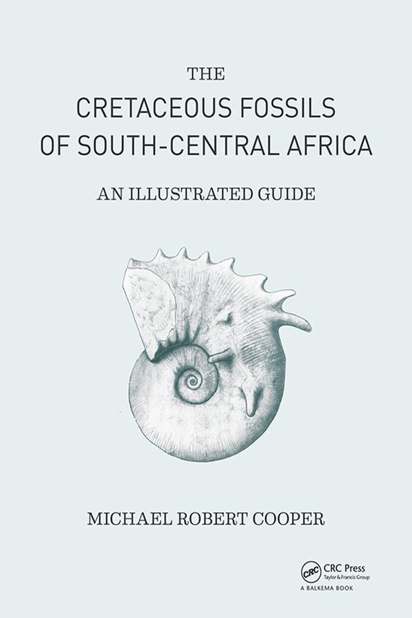 Cretaceous Fossils of South-Central Africa by Michael Cooper