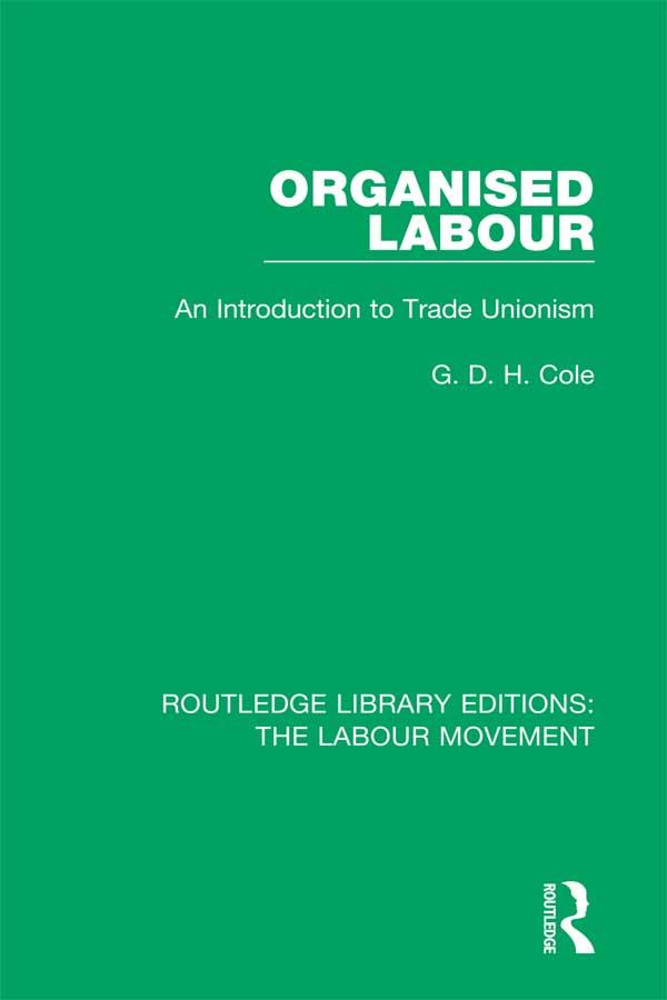Organised Labour by G. D. H. Cole