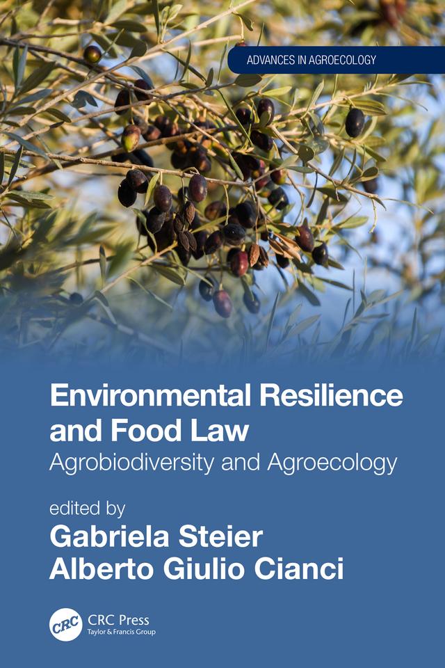 Environmental Resilience and Food Law by Alberto Giulio Cianci, Gabriela Steier