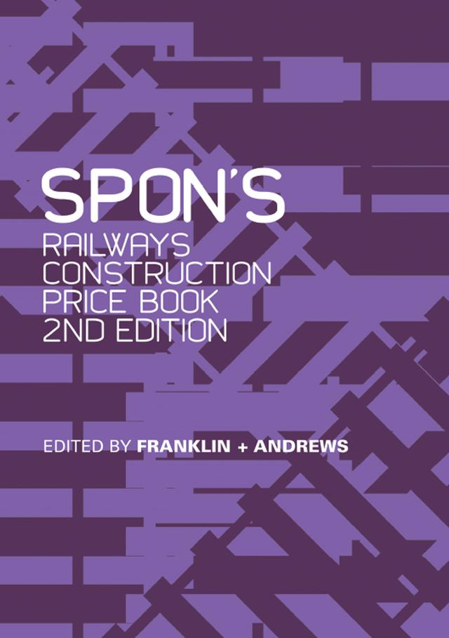 Spon's Railways Construction Price Book by Franklin + Andrews
