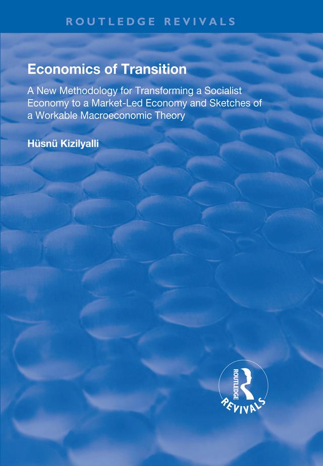 Economics of Transition by Hüsnü Kizilylli