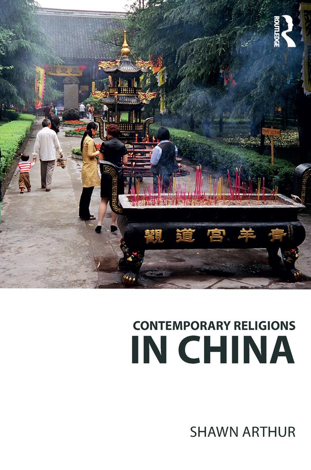 Contemporary Religions in China by Shawn Arthur