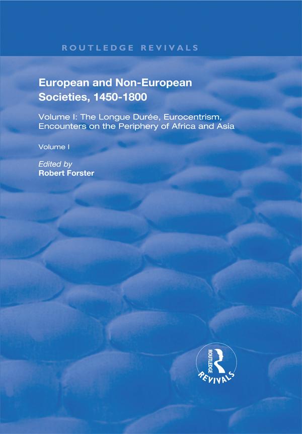 European and Non-European Societies, 1450–1800 by Robert Forster