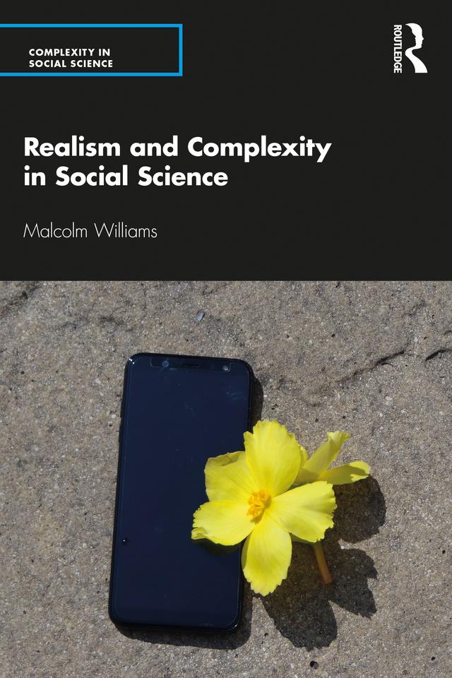 Realism and Complexity in Social Science by Malcolm Williams