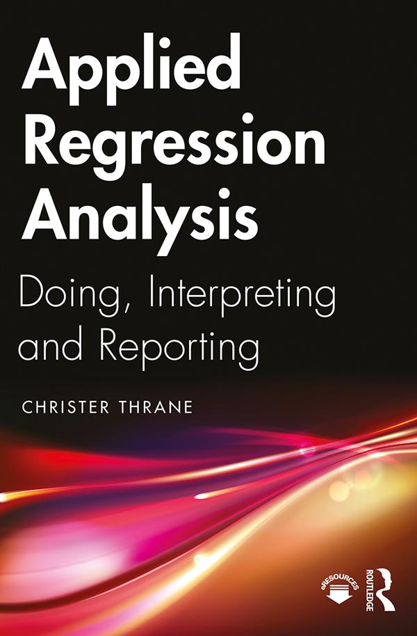 Applied Regression Analysis by Christer Thrane