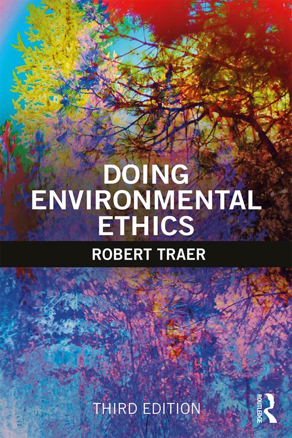 Doing Environmental Ethics by Robert Traer