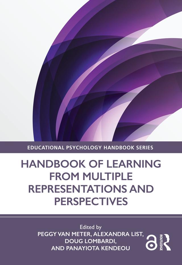 Handbook of Learning from Multiple Representations and Perspectives by Alexandra List, Doug Lombardi, Panayiota Kendeou, Peggy Van Meter