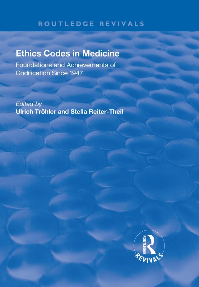 Ethics Codes in Medicine by Eckhard Herych, Stella Reiter-Theil, Ulrich Tröhler
