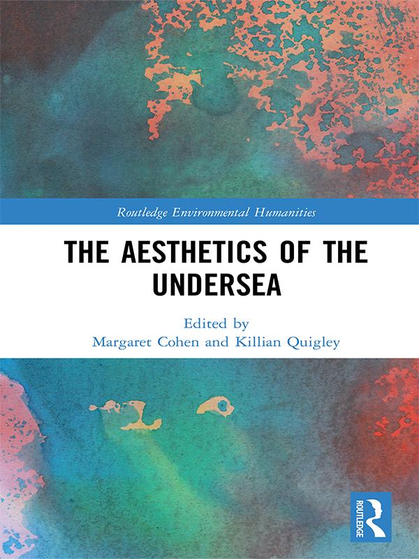 The Aesthetics of the Undersea by Killian Quigley, Margaret Cohen