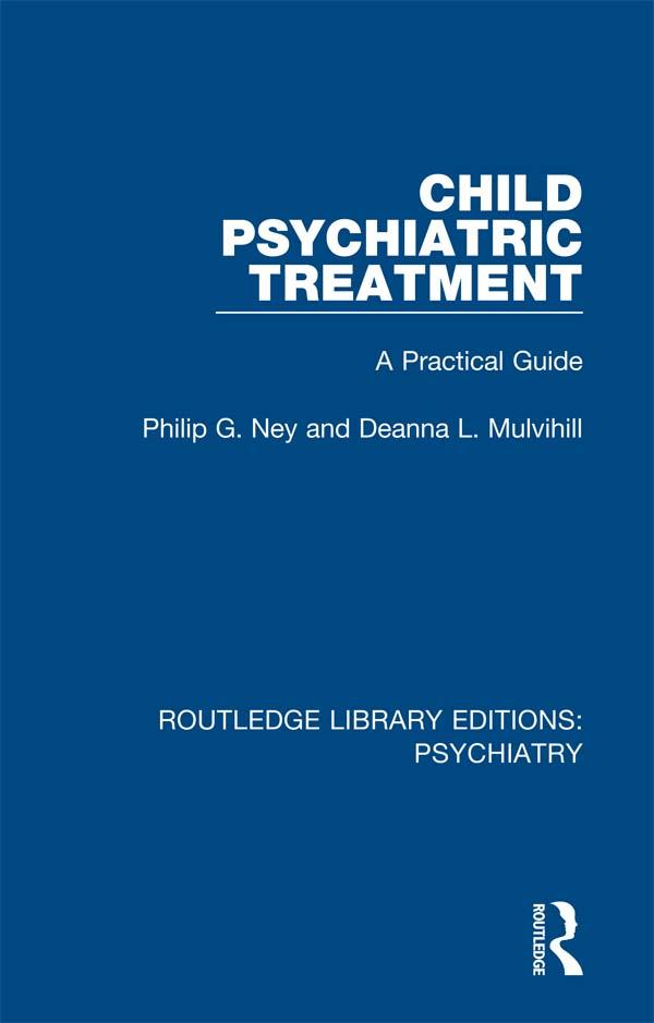 Child Psychiatric Treatment by Deanna L. Mulvihill, Philip G. Ney