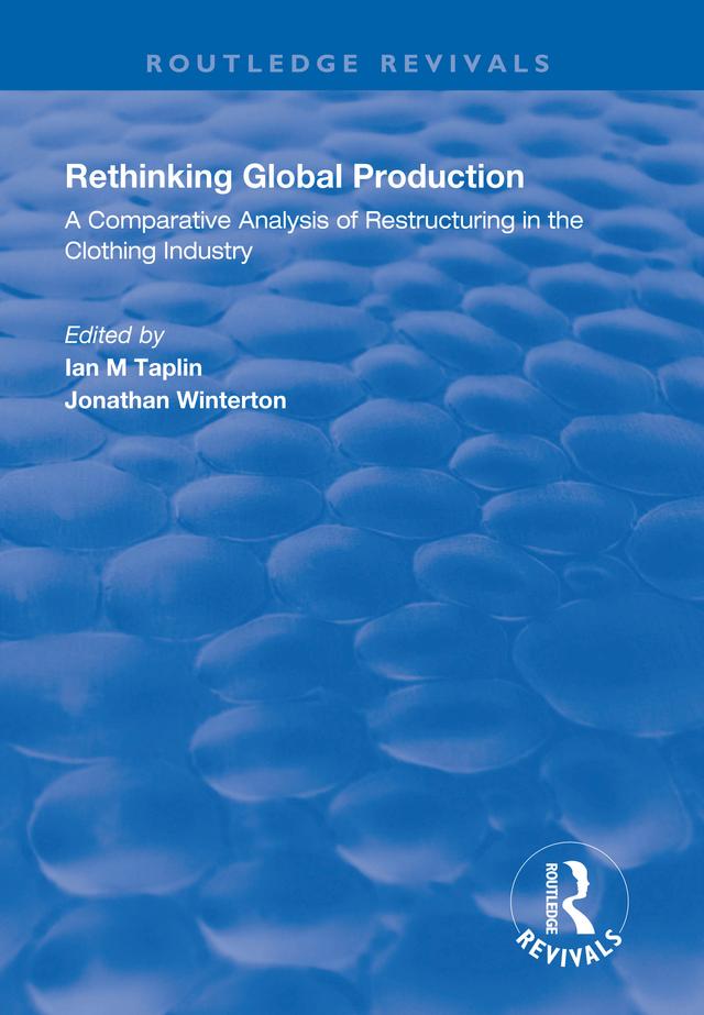 Rethinking Global Production by Ian. M. Taplin, Jonathan Winterton