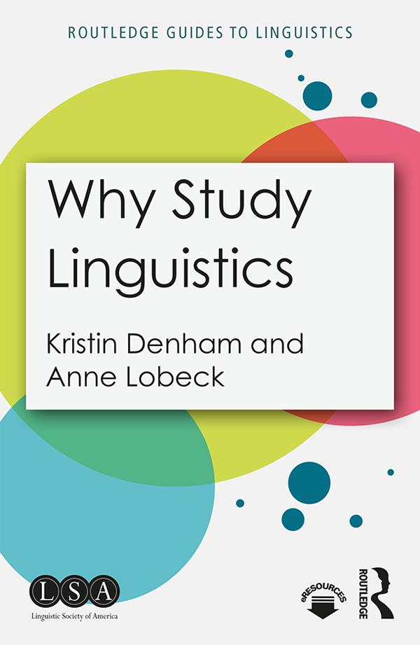 Why Study Linguistics by Kristin Denham