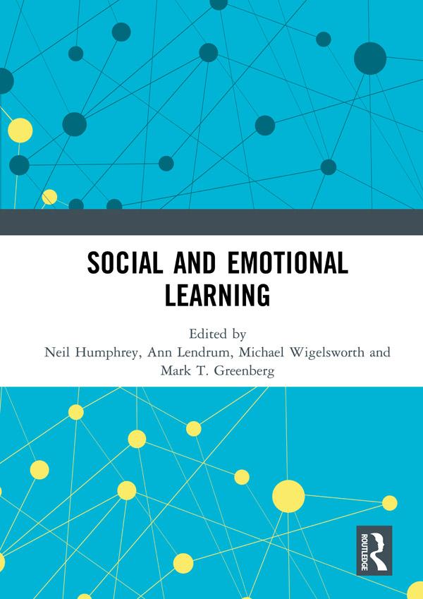 Social and Emotional Learning by Ann Lendrum, Mark T. Greenberg, Michael Wigelsworth, Neil Humphrey