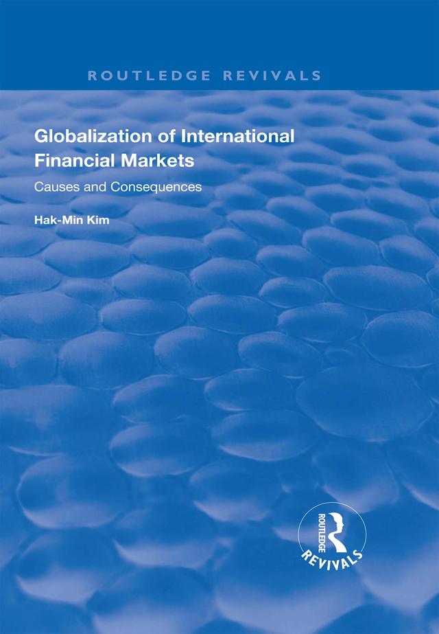 Globalization of International Financial Markets by Hak-Min Kim