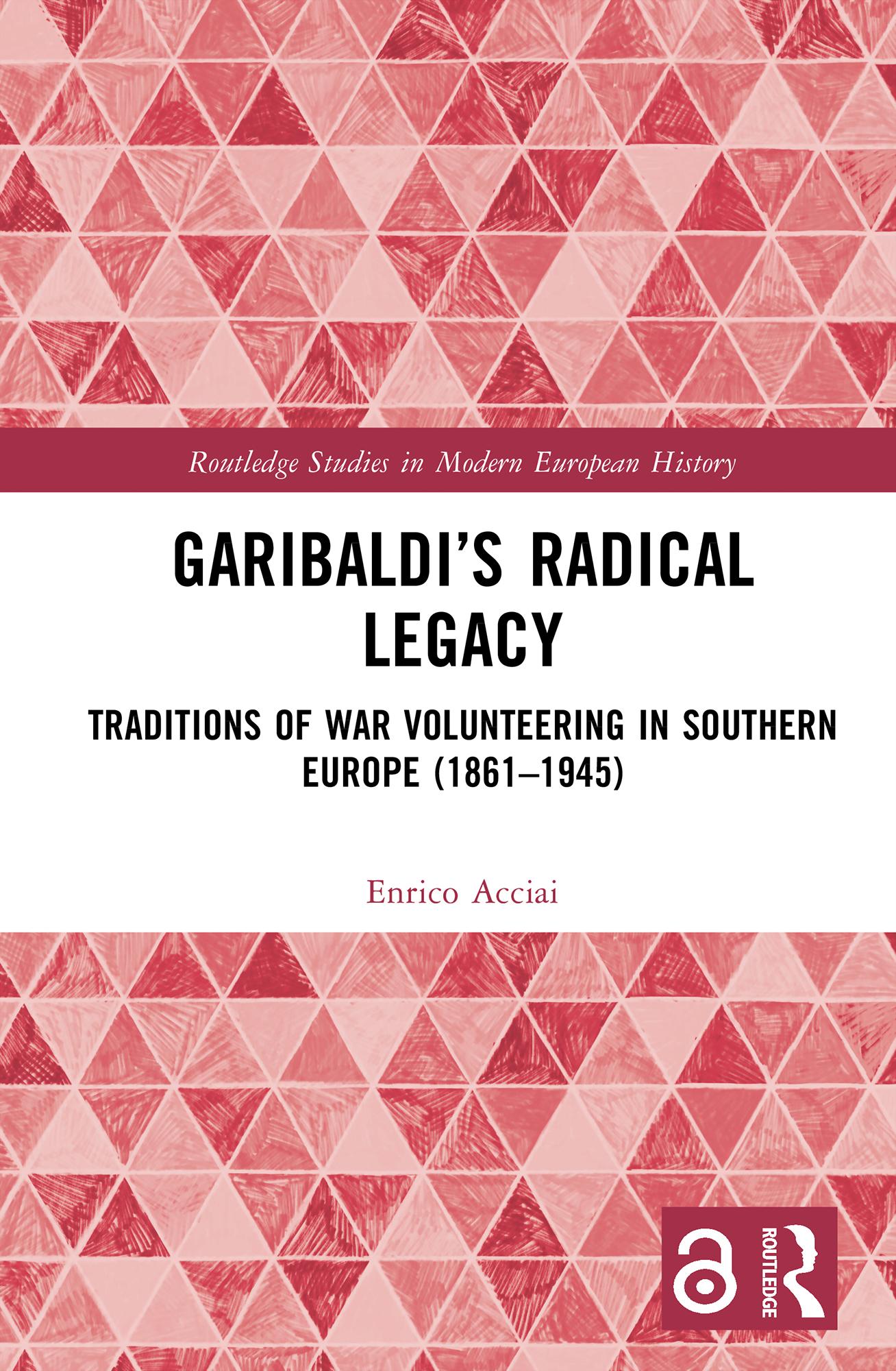 Garibaldi’s Radical Legacy