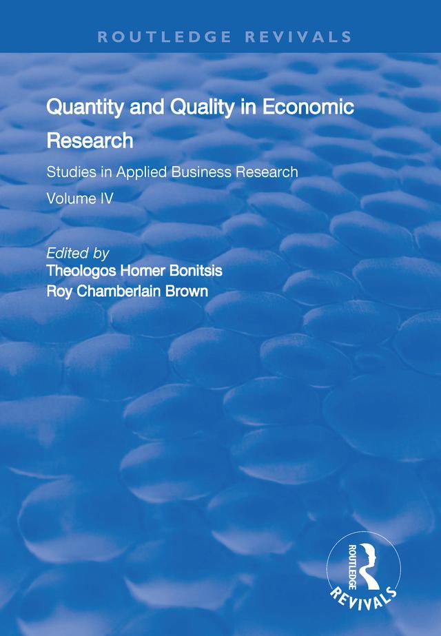 Quantity and Quality in Economic Research by Roy Chamberlain Brown, Theologos Homer Bonitsis
