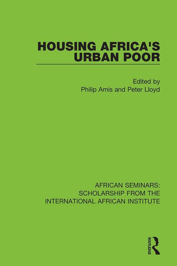 Housing Africa's Urban Poor by Peter Lloyd, Philip Amis